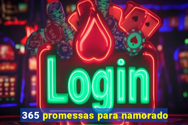 365 promessas para namorado